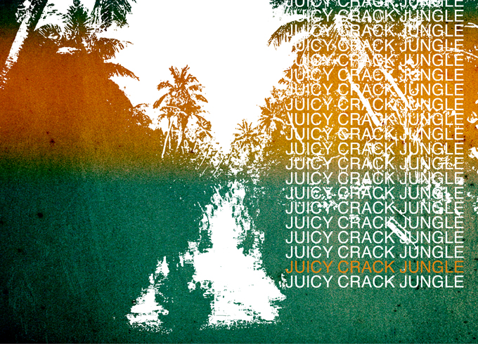 JUICY CRACK JUNGLE